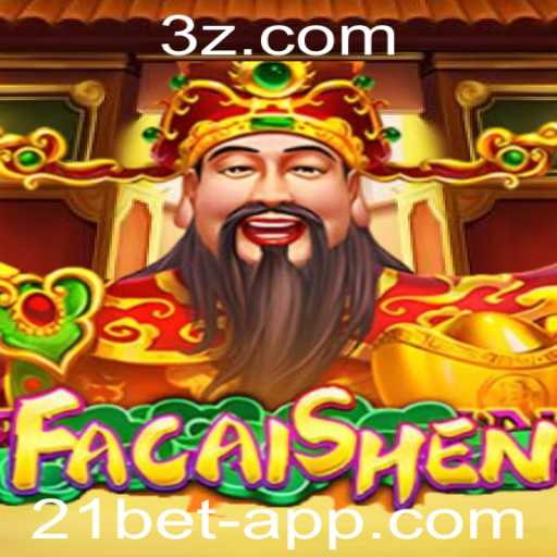 Descubra o Fascinante Mundo de FaCaiShen: O Jogo de Slots da 21bet